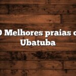 10 Melhores praias de Ubatuba